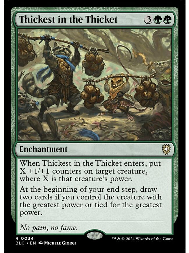 Thickest in the Thicket