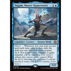 Taigam, Master Opportunist